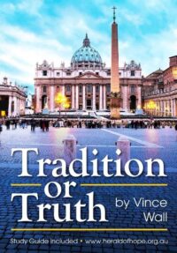 Tradition or Truth by Vince Wall