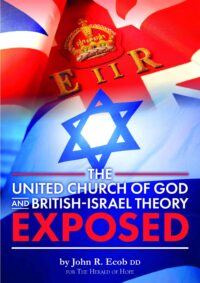 The United Church of God and British-Israel Theory Exposed