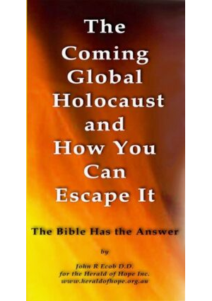 The Coming Global Holocaust and How You Can Escape It