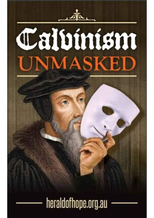 Calvinism Unmasked